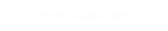 Ferienobjekte Sylt